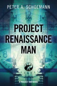 Paperback PROJECT RENAISSANCE MAN: A PROJECT RM NOVEL Book