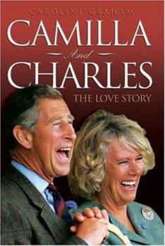 Paperback Camilla and Charles: The Love Story Book