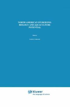 Hardcover North American Sturgeons: Biology and Aquaculture Potential Book