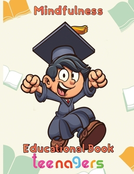 Paperback MindFulness Educational Book teenagers: 8.5''x11''/educational books for kids Book