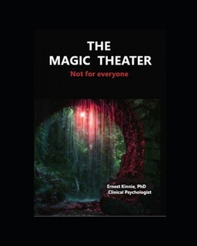 Paperback The Magic Theater: Not for everyone Book
