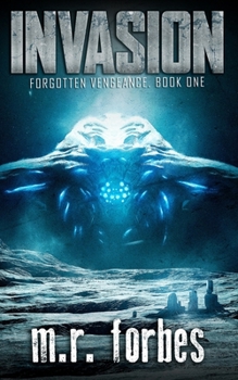 Invasion - Book #1 of the Forgotten Vengeance