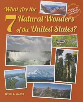 What Are the 7 Natural Wonders of the United States? - Book  of the What Are the Seven Wonders of the World?