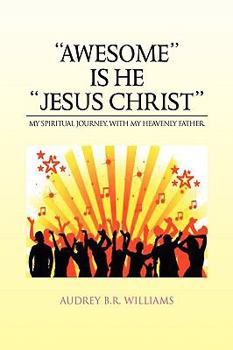 Paperback ''Awesome'' Is He ''Jesus Christ'' Book