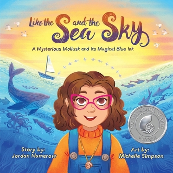 Paperback Like the Sea and the Sky: A Mysterious Mollusk and Its Magical Blue Ink Book