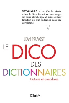 Paperback Le Dico des dictionnaires [French] Book