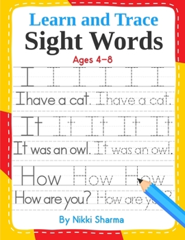 Paperback Learn and Trace Sight Words: Step-by-Step exercises to help kindergarten and First Grade children learn to read, write, spell, and use essential hi Book