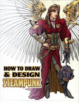 Paperback How to Draw & Design Steampunk Supersize Book