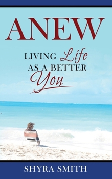 Paperback Anew: Living Life As A Better You Book