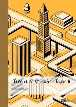 Paperback L'Être et le Devenir - Tome 2 [French] Book