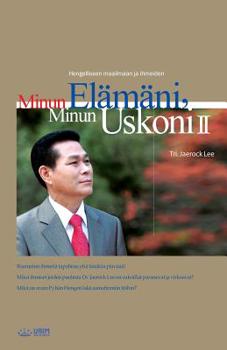 Paperback Minun Elämäni, Minun Uskoni &#8545;, My Life, My Faith &#8545;(Finnish Edition) [Finnish] Book