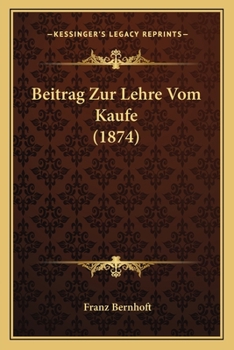 Paperback Beitrag Zur Lehre Vom Kaufe (1874) [German] Book