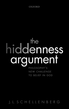 Paperback The Hiddenness Argument: Philosophy's New Challenge to Belief in God Book