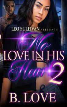 Paperback No Love in His Heart 2: The Finale Book