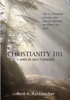 Paperback Christianity 101: A Simpler Way Forward Book