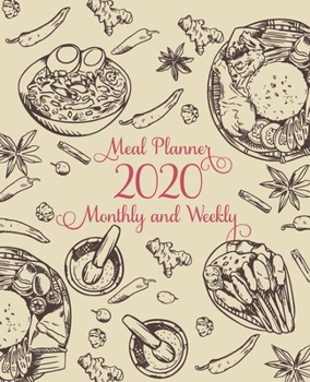 Paperback 2020 Monthly and Weekly Meal Planner: Meal planner track and plan your meals weekly, Monthly and daily tracking menu and shoping list Jan 2020 - Dec 2 Book