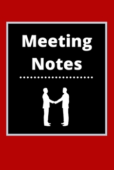 Paperback Meeting Notes: Business Notebook for Meetings and Organizer - Taking Minutes Record Log Book Action Items & Notes - Secretary Logbook Book
