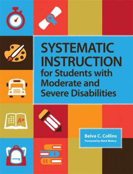 Paperback Systematic Instruction for Students with Moderate and Severe Disabilities Book