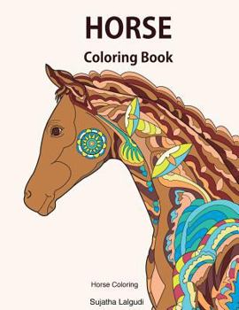 Horse coloring book: Horse coloring: Horse gifts, Horse coloring books for Girls, Horse lover, Stress relieving designs for Adults and Teens, Roan, ... 10 (Beginner coloring books for Adults)