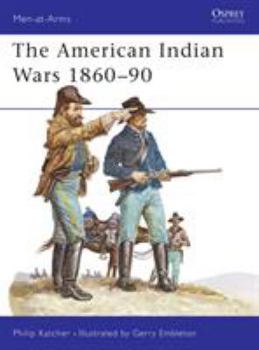 Paperback The American Indian Wars 1860-90 Book