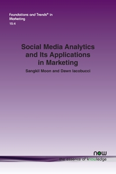 Paperback Social Media Analytics and Its Applications in Marketing Book