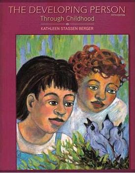 Paperback The Developing Person Through Childhood Book