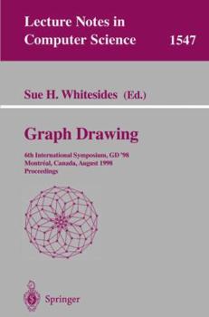Paperback Graph Drawing: 6th International Symposium, GD '98 Montreal, Canada, August 13-15, 1998 Proceedings Book
