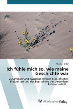 Paperback Ich fühle mich so, wie meine Geschichte war [German] Book