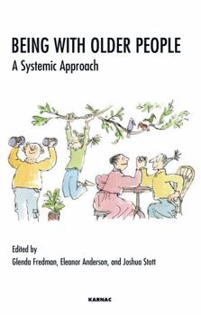 Paperback Being with Older People: A Systemic Approach Book