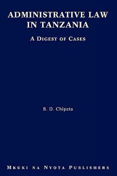 Paperback Administrative Law in Tanzania. A Digest of Cases Book