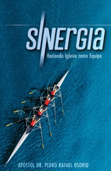 Paperback Sinergia: Haciendo Iglesia Como Equipo [Spanish] Book