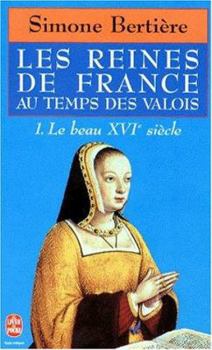 Paperback Reines France Temps Valois T01 Beau 16eme S. [French] Book