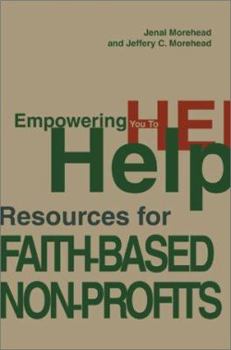 Paperback Empowering You To Help: Resources for Faith-Based Non-Profits Book