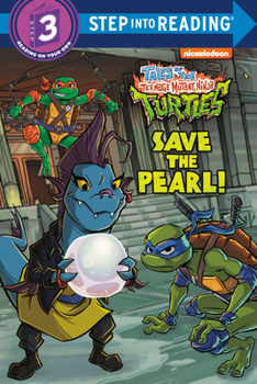 Paperback Save the Pearl! (Tales of the Teenage Mutant Ninja Turtles) Book