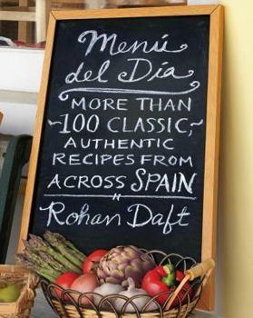 Hardcover Menu del Dia: More Than 100 Classic, Authentic Recipes From Across Spain Book