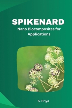 Paperback Spikenard Nano Biocomposites for Applications Book