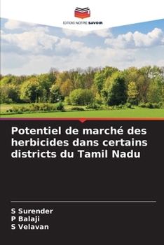 Paperback Potentiel de marché des herbicides dans certains districts du Tamil Nadu [French] Book