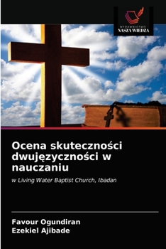 Paperback Ocena skuteczności dwujęzyczności w nauczaniu [Polish] Book