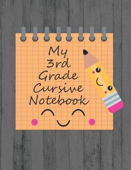 Paperback My 3rd Grade Cursive Notebook: Cursive Handwriting Workbook Book