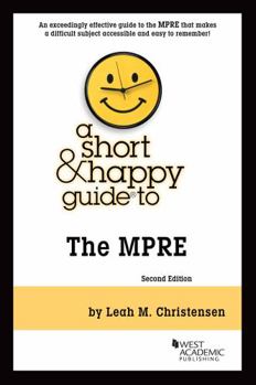 Paperback A Short & Happy Guide to the MPRE (Short & Happy Guides) Book