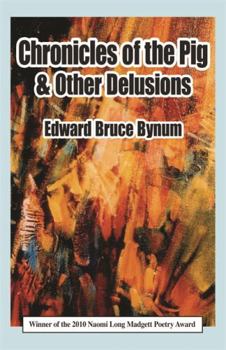 Paperback Chronicles of the Pig & Other Delusions Book