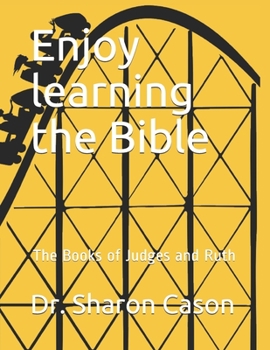 Paperback Enjoy learning the Bible: The Book of Judges and Ruth Book
