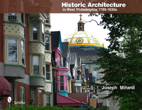 Hardcover Historic Architecture in West Philadelphia, 1789-1930s Book