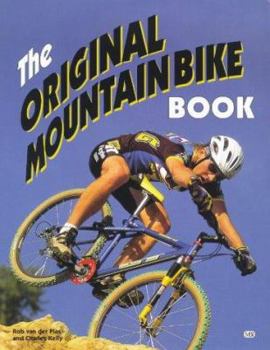 Paperback The Original Mountain Bike Book
