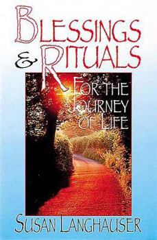 Paperback Blessings and Rituals for the Journey of Life Book
