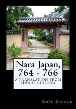 Paperback Nara Japan, 764 - 766: A Translation from Shoku Nihongi Book