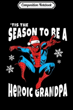 Composition Notebook: Marvel Spider-Man Season To Be A Heroic Dad  Journal/Notebook Blank Lined Ruled 6x9 100 Pages