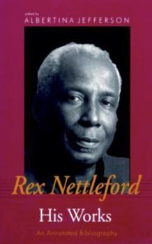 Paperback Rex Nettleford: His Works - An Annotated Bibliography Book