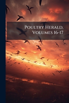 Paperback Poultry Herald, Volumes 16-17 Book