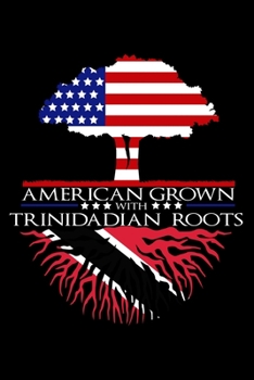 Paperback Journal: Trinidadian Roots American Grown US Trinidad and Tobago Black Lined Notebook Writing Diary - 120 Pages 6 x 9 Book